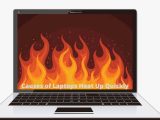Causes of Laptops Heat Up Quickly