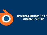 Download Blender 3.4.1 For Windows 7 64 Bit