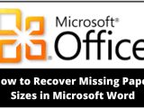 How to Recover Missing Paper Sizes in Microsoft Word