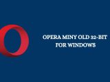 Opera Miny Old 32-bit