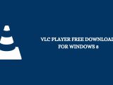 VLC Player Free Download For Windows 8