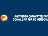 any video converter free download for pc windows 7